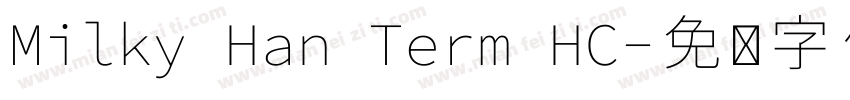 Milky Han Term HC字体转换